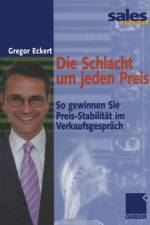 Die Schlacht Um Jeden Preis af Gregor Eckert