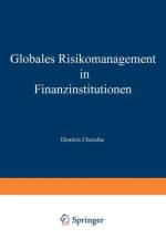 Globales Risikomanagement in Finanzinstitutionen af Dimitris Chorafas