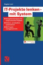 It-Projekte Lenken -- Mit System af Bogdan Lent