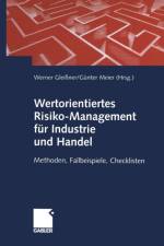 Wertorientiertes Risiko-Management Fur Industrie Und Handel
