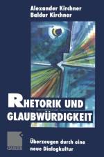 Rhetorik Und Glaubwurdigkeit af Baldur Kirchner