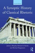 A Synoptic History of Classical Rhetoric af James J. Murphy