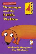 Sausage and the Little Visitor af Michaela Morgan