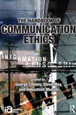 The Handbook of Communication Ethics