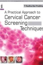 A Practical Approach to Cervical Cancer Screening Techniques af T Radha Bai Prabhu