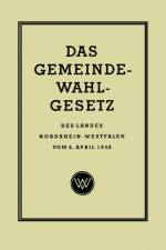 Das Gemeinde-Wahlgesetz Des Landes Nordrhein-Westfalen Vom 6. April 1948 af Georg Rasche