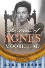 The Films of Agnes Moorehead af Axel Nissen