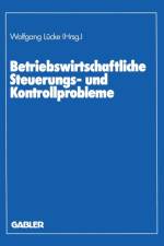 Betriebswirtschaftliche Steuerungs- Und Kontrollprobleme