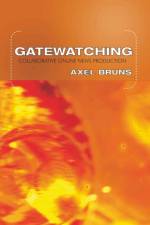 Gatewatching af Axel Bruns