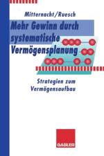 Mehr Gewinn Durch Systematische Vermoegensplanung af Arno Ruesch