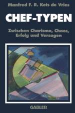 Chef-Typen af Manfred F R (Fontainebleau France) Kets de Vries