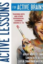 Active Lessons for Active Brains af Abigail Norfleet James