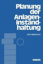 Planung Der Anlageninstandhaltung af Ulrich Middelmann