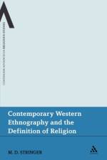 Contemporary Western Ethnography and the Definition of Religion af Martin D. Stringer