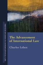 The Advancement of International Law af Charles Leben