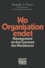 Wo Organisation Endet af Professor Kenneth Joseph Arrow