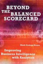 Beyond the Balanced Scorecard af Mark Graham Brown