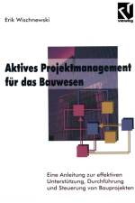 Aktives Projektmanagement Fur Das Bauwesen af Erik Wischnewski