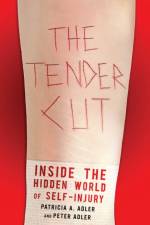 The Tender Cut af Patricia A. Adler