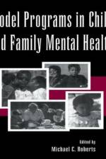 Model Programs in Child and Family Mental Health