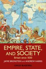 Empire, State, and Society af Jamie L. (New Mexico State University Bronstein