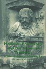 Medieval Philosophy and the Classical Tradition af John Inglis