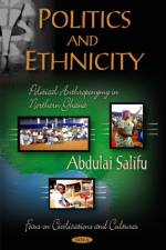 Politics & Ethnicity af Abdulai Salifu