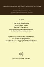 Optimierung Kinematischer Eigenschaften Von Ebenen Kurbelgetrieben Unter Einsatz Eines Digigraphic-Bildschirm-Systems