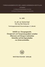Einfluss Von Chargengewicht, Chargierzeit Und Temperaturgradient Zwischen Ofenraum Und Charge in Technischen Sinteroefen Auf Die Eigenschaften Von Sinterwerkstoffen af Gerhard Zapf