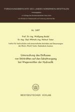 Untersuchung Des Einflusses Von Stoerkraften Auf Den Schaltvorgang Bei Wegeventilen Der Hydraulik af Wolfgang Backé