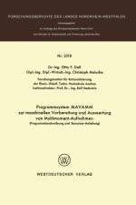 Programmsystem Mavamm Zur Maschinellen Vorbereitung Und Auswertung Von Multimoment-Aufnahmen af Otto F Dall