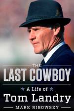 The Last Cowboy af Mark Ribowsky