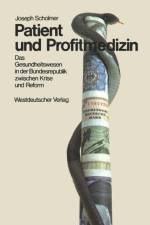Patient Und Profitmedizin af Joseph Scholmer
