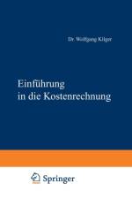Einfuhrung in Die Kostenrechnung af Kilger Wolfgang
