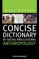 Concise Dictionary of Social and Cultural Anthropology af Mike (Institute of Social and Cultural Anthropology Morris