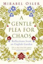A Gentle Plea for Chaos af Mirabel Osler