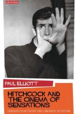 Hitchcock and the Cinema of Sensations af Paul Elliott