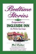Bedtime Stories of the Legendary Ingleside Inn in Palm Springs af Mel Haber