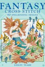 Fantasy Cross Stitch af Lesley (Author) Teare