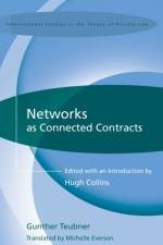 Networks as Connected Contracts af Gunther (Goethe University Teubner