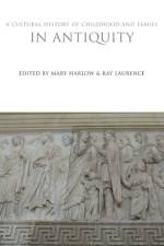 A Cultural History of Childhood and Family in Antiquity