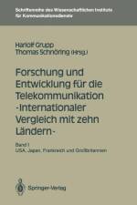 Forschung Und Entwicklung Fur Die Telekommunikation -- Internationaler Vergleich Mit Zehn Landern --