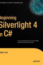 Beginning Silverlight 4 in C# af Robert Lair