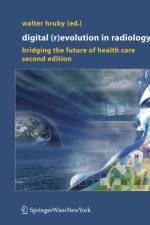 Digital (R)Evolution in Radiology