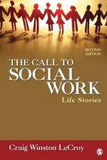 The Call to Social Work af Craig Winston LeCroy