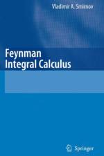 Feynman Integral Calculus af Vladimir A. Smirnov