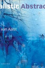 Realistic Abstracts af Kees Van Aalst