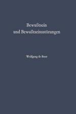 Bewusstsein Und Bewusstseinsstoerungen af Wolfgang de Boor