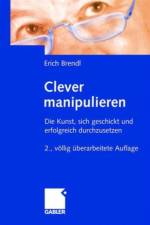 Clever manipulieren af Erich Brendl