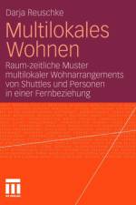 Multilokales Wohnen af Darja Reuschke